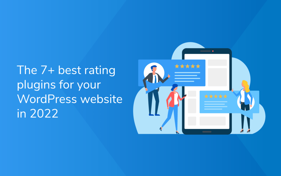 The Seven Best Rating Plugins For Your WordPress Website In 2022