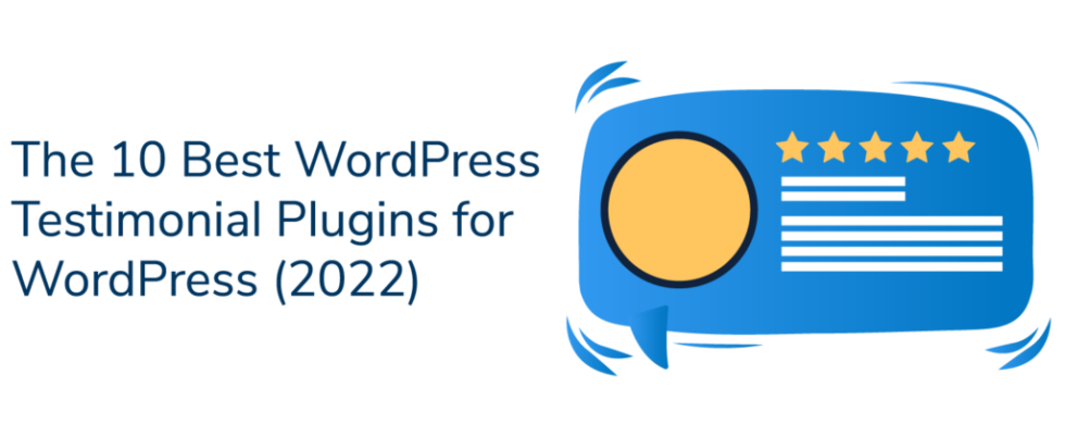 The 10 Best WordPress Testimonial Plugins for WordPress (2022)