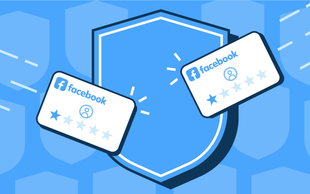 How to Safeguard Your Brand from Negative Facebook Reviews